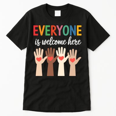 Everyone Is Welcome Here Tall T-Shirt