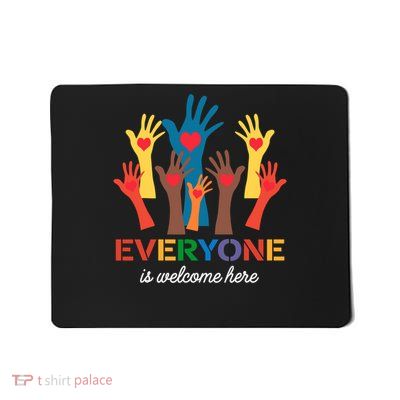 Everyone Is Welcome Here Idaho Teacher Mousepad
