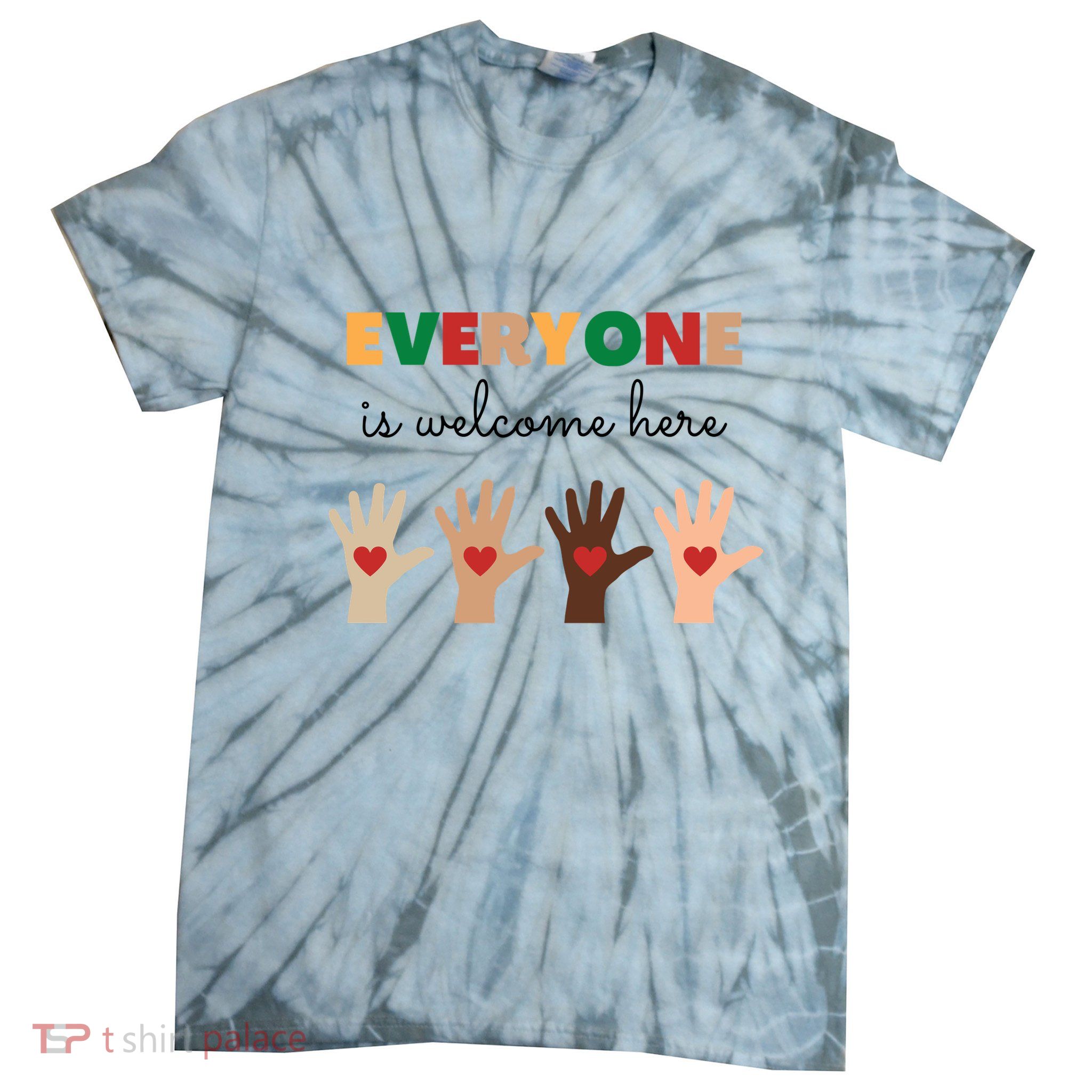 Everyone Is Welcome Here Tie-Dye T-Shirt
