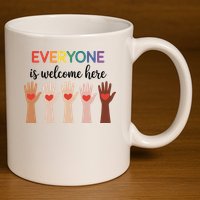 Everyone Is Welcome Here Idaho Teacher 11oz C Handle Ceramic Mug