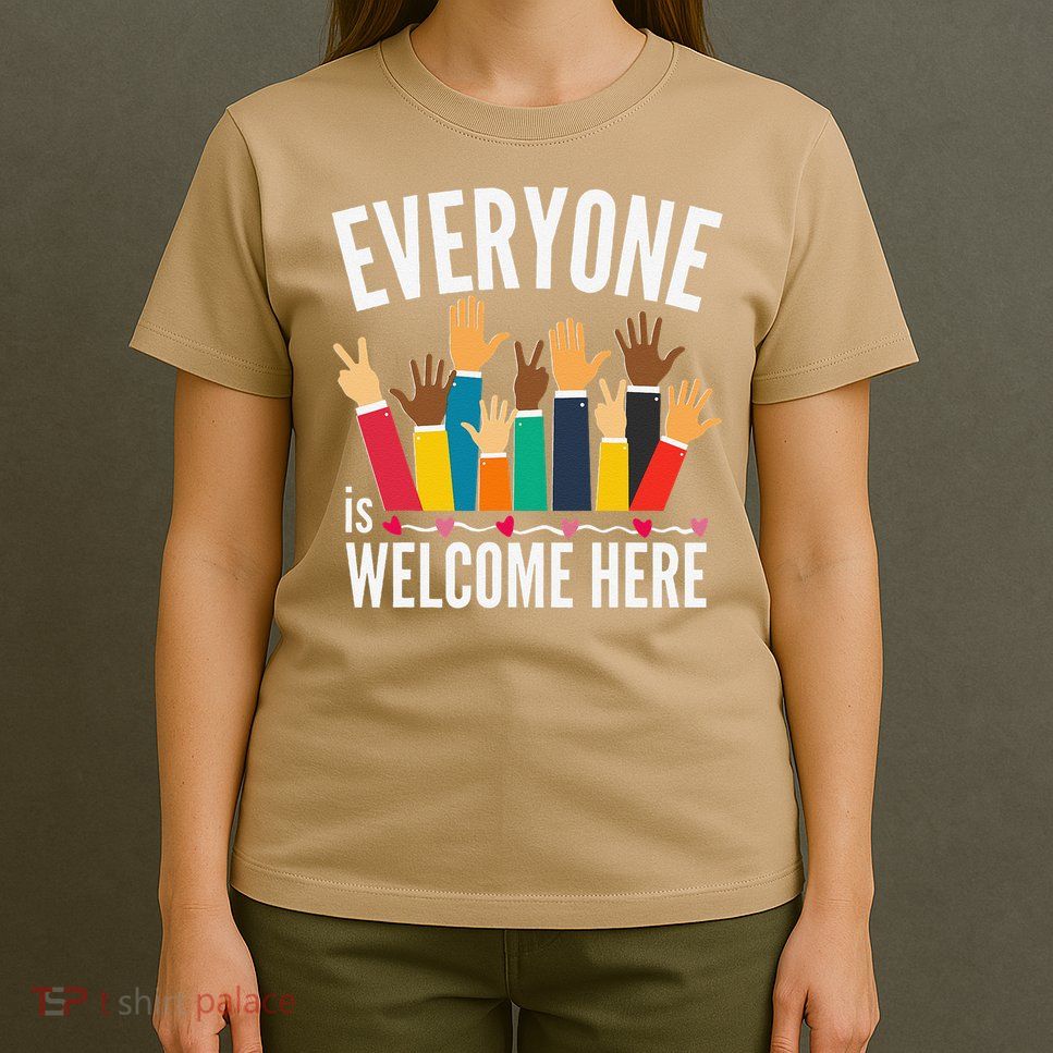 Everyone Is Welcome Here Idaho Teacher  Unity  Support T-Shirt