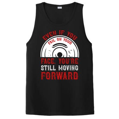 Even If You Fail On Your Face You're Still Moving Forward PosiCharge Competitor Tank