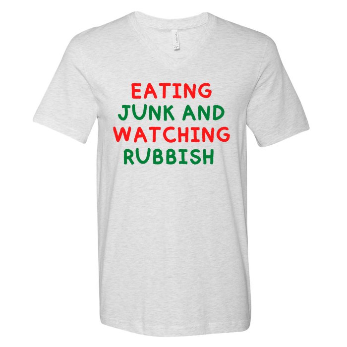 Eating Junk And Watching Rubbish V-Neck T-Shirt