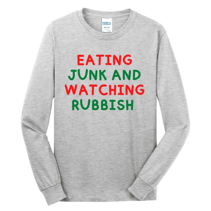 Eating Junk And Watching Rubbish Tall Long Sleeve T-Shirt