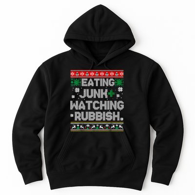 Eating Junk And Watching Rubbish Ugly Christmas Sweaters Hoodie