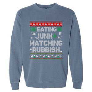 Eating Junk And Watching Rubbish Ugly Christmas Sweaters Garment-Dyed Sweatshirt