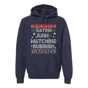 Eating Junk And Watching Rubbish Ugly Christmas Sweaters Premium Hoodie