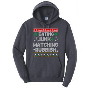 Eating Junk And Watching Rubbish Ugly Christmas Sweaters Tall Hoodie