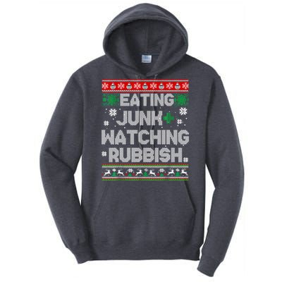 Eating Junk And Watching Rubbish Ugly Christmas Sweaters Tall Hoodie
