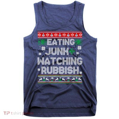 Eating Junk And Watching Rubbish Ugly Christmas Sweaters Tank Top
