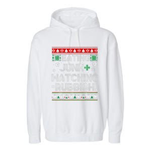 Eating Junk And Watching Rubbish Ugly Christmas Sweaters Garment-Dyed Fleece Hoodie