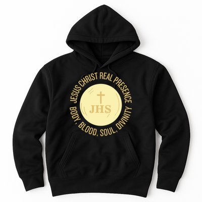 Eucharist Jesus Christ Presence Body Blood Soul Divinity Hoodie