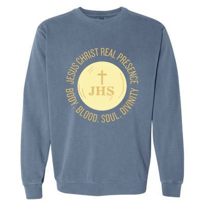 Eucharist Jesus Christ Presence Body Blood Soul Divinity Garment-Dyed Sweatshirt