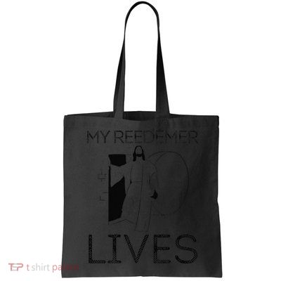 Easter Jesus Crucified Christ Empty Tomb Redeemer Is Alive Bag