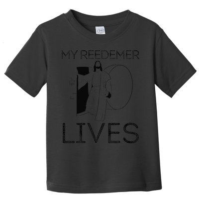 Easter Jesus Crucified Christ Empty Tomb Redeemer Is Alive Toddler T-Shirt