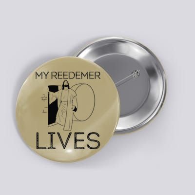 Easter Jesus Crucified Christ Empty Tomb Redeemer Is Alive Button