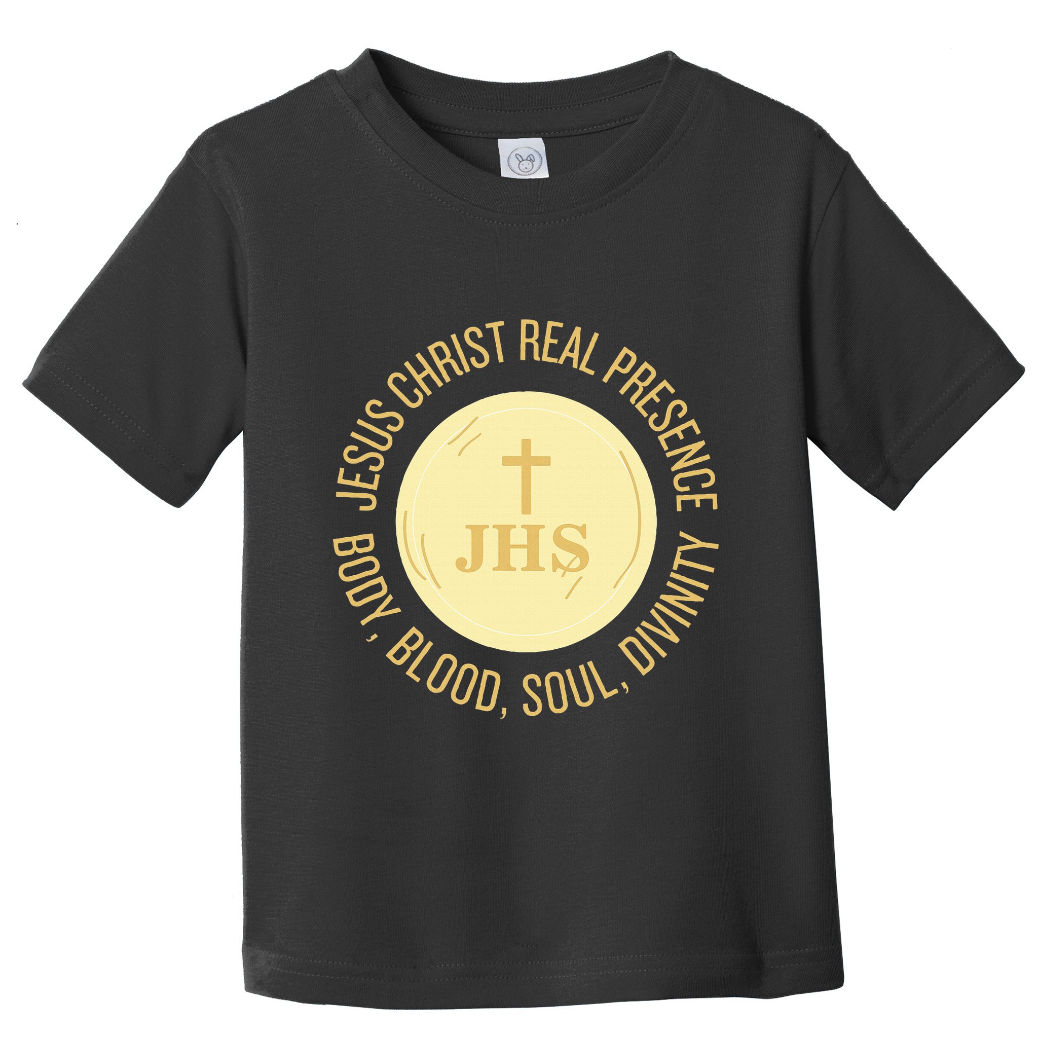Eucharist Jesus Christ Presence Body Blood Soul Divinity Toddler T-Shirt