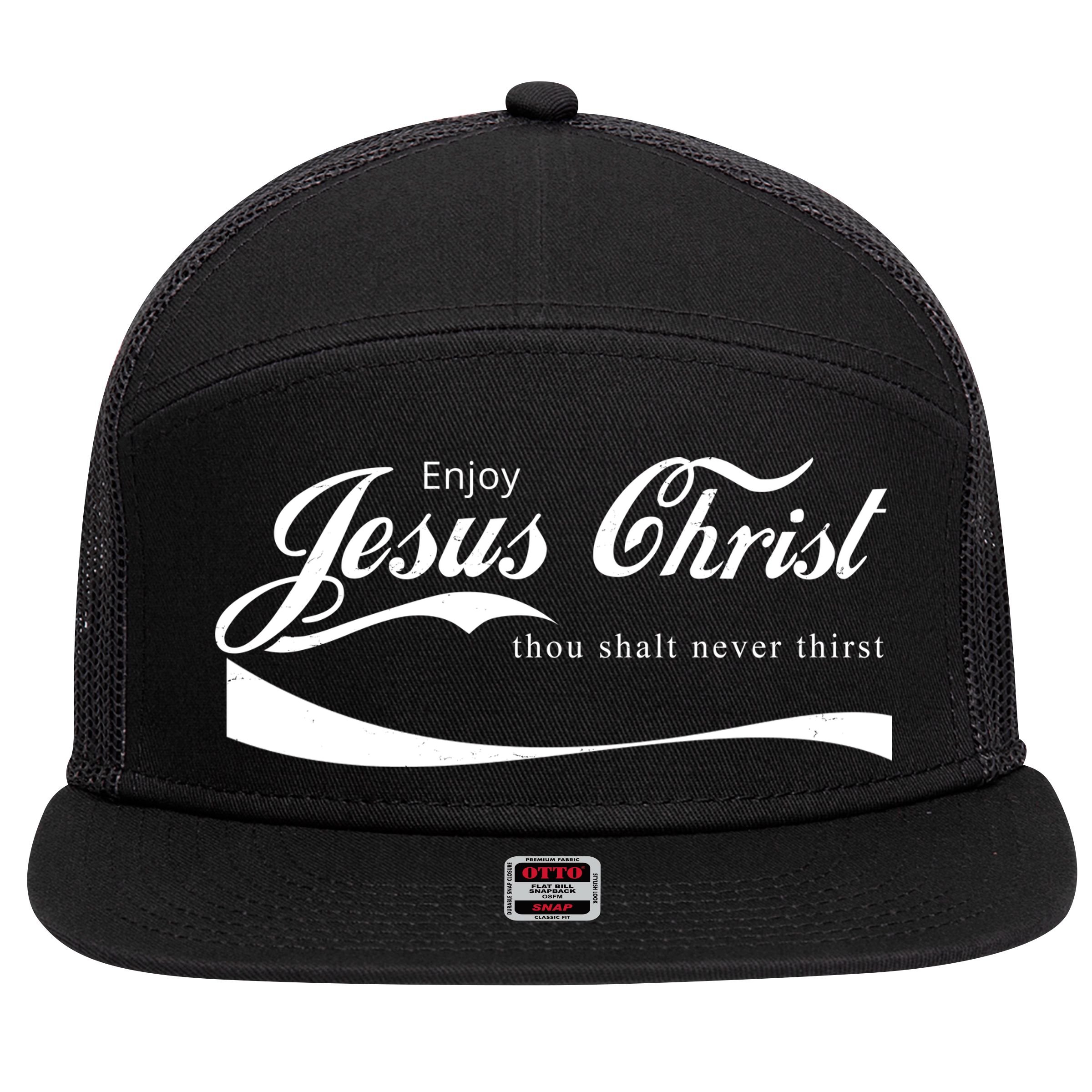Enjoy Jesus Christ Thou Shalt Never Thirst 7 Panel Mesh Trucker Snapback Hat