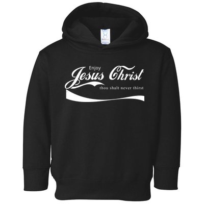 Enjoy Jesus Christ Thou Shalt Never Thirst Toddler Hoodie