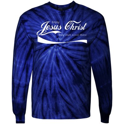 Enjoy Jesus Christ Thou Shalt Never Thirst Tie-Dye Long Sleeve Shirt