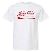 Enjoy Jesus Christ Thou Shalt Never Thirst Garment-Dyed Heavyweight T-Shirt