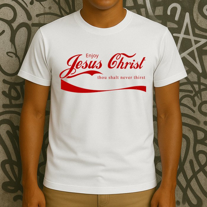 Enjoy Jesus Christ Thou Shalt Never Thirst T-Shirt