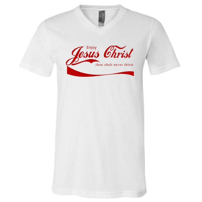 Enjoy Jesus Christ Thou Shalt Never Thirst V-Neck T-Shirt