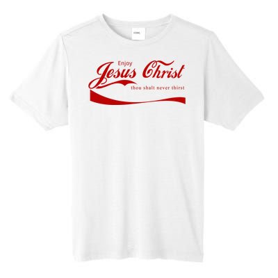 Enjoy Jesus Christ Thou Shalt Never Thirst Tall Fusion ChromaSoft Performance T-Shirt