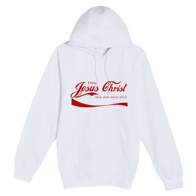 Enjoy Jesus Christ Thou Shalt Never Thirst Premium Pullover Hoodie