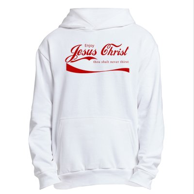 Enjoy Jesus Christ Thou Shalt Never Thirst Urban Pullover Hoodie