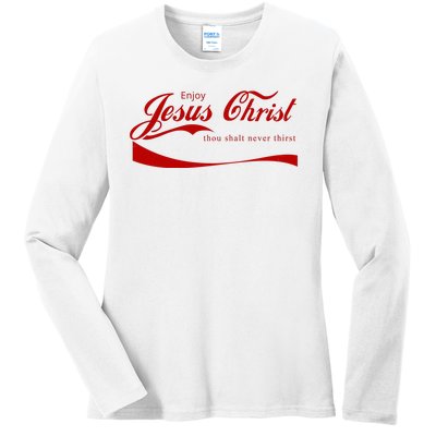 Enjoy Jesus Christ Thou Shalt Never Thirst Ladies Long Sleeve Shirt