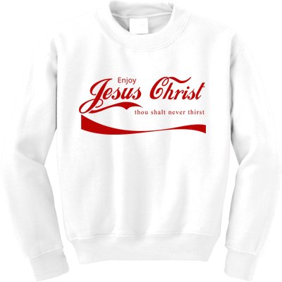 Enjoy Jesus Christ Thou Shalt Never Thirst Kids Sweatshirt