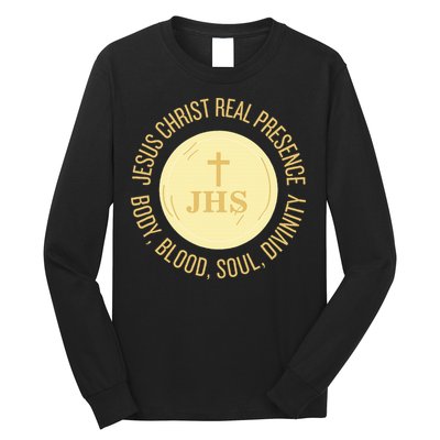 Eucharist Jesus Christ Presence Body Blood Soul Divinity Long Sleeve Shirt