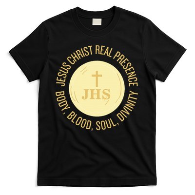 Eucharist Jesus Christ Presence Body Blood Soul Divinity T-Shirt