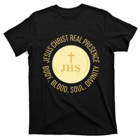 Eucharist Jesus Christ Presence Body Blood Soul Divinity T-Shirt