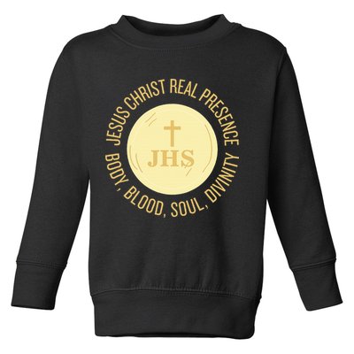Eucharist Jesus Christ Presence Body Blood Soul Divinity Toddler Sweatshirt
