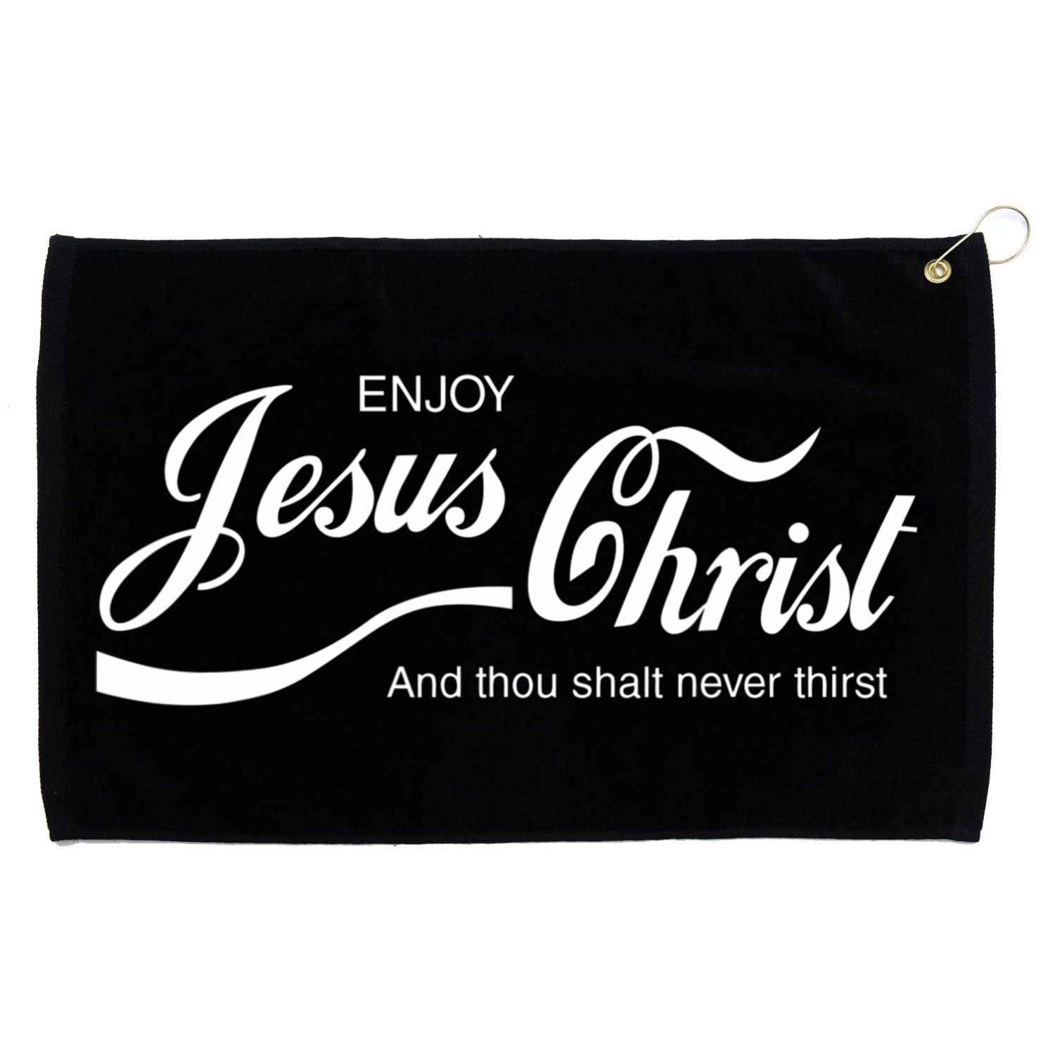 Enjoy Jesus Christ Grommeted Golf Towel