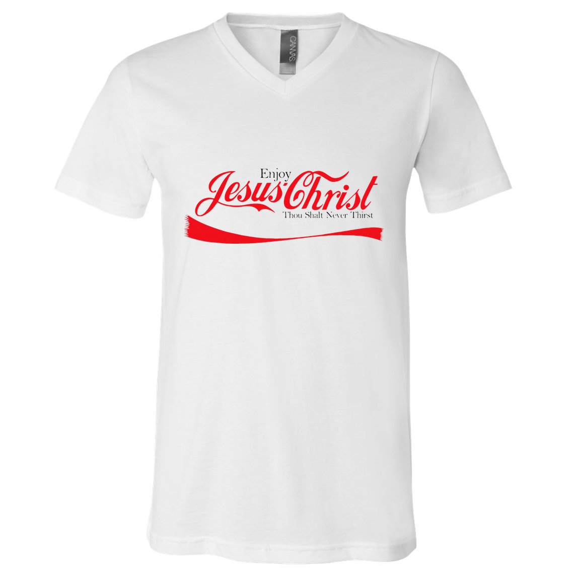 Enjoy Jesus Christ Thou Shalt Never Thirst Funny Religious V-Neck T-Shirt