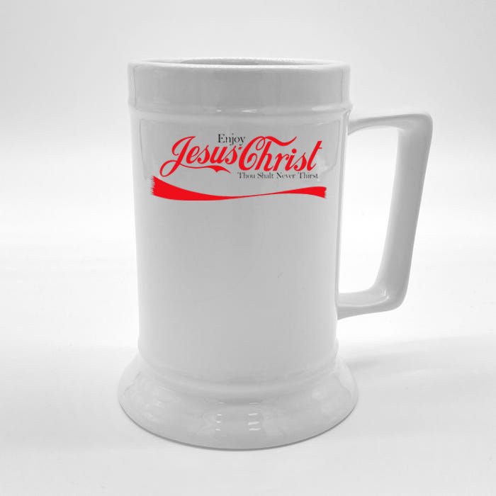 Enjoy Jesus Christ Thou Shalt Never Thirst Funny Religious Beer Stein