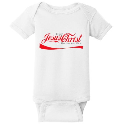 Enjoy Jesus Christ Thou Shalt Never Thirst Funny Religious Baby Bodysuit