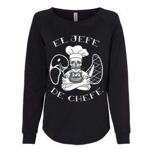 El Jefe De Chefe Funny Mexican Dad Boss Latino Womens California Wash Sweatshirt