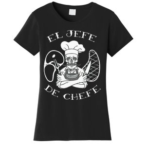 El Jefe De Chefe Funny Mexican Dad Boss Latino Women's T-Shirt