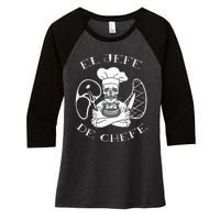 El Jefe De Chefe Funny Mexican Dad Boss Latino Women's Tri-Blend 3/4-Sleeve Raglan Shirt