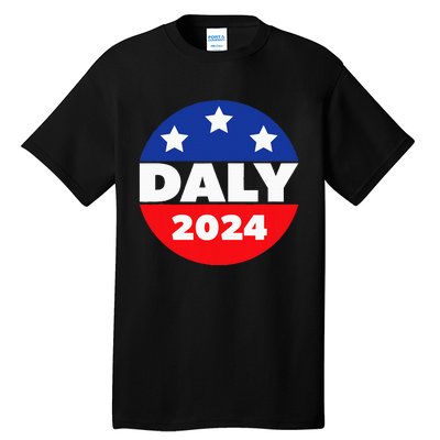 Elect John Daly For President In 2024. Daly For President Tall T-Shirt