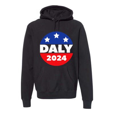 Elect John Daly For President In 2024. Daly For President Premium Hoodie