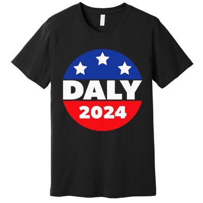 Elect John Daly For President In 2024. Daly For President Premium T-Shirt