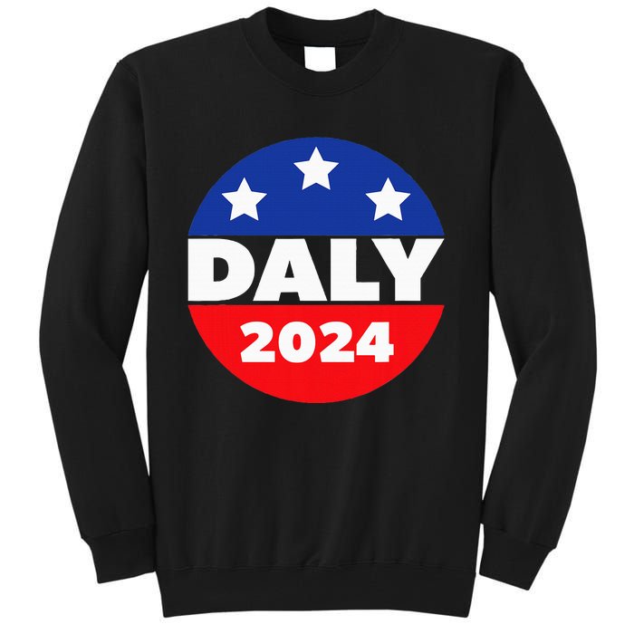 Elect John Daly For President In 2024. Daly For President Tall Sweatshirt