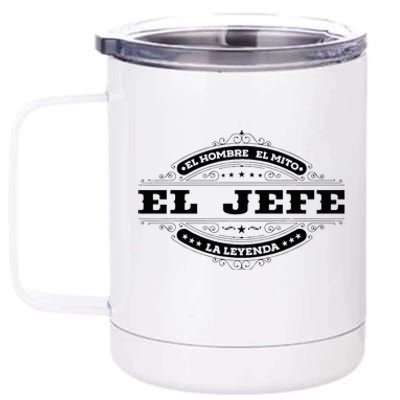 El Jefe El Hombre El Mito La Leyenda (In Spanish) Mexico 12 oz Stainless Steel Tumbler Cup