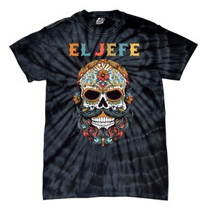 El Jefe Funny Skull Mexican Boss Spanish Dia De Los Muertos Tie-Dye T-Shirt