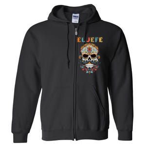 El Jefe Funny Skull Mexican Boss Spanish Dia De Los Muertos Full Zip Hoodie